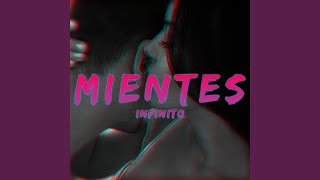 Video thumbnail of "Infinito - Mientes"