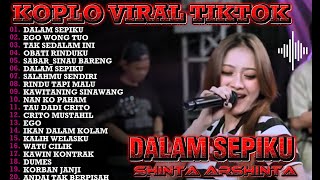 DALAM SEPIKU_SHINTA ARSHINTA LALA WIDY ALVI ANANTA FULL ALBUM TERBARU 2025
