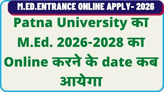 Patna University M.Ed.2026-2028 Online Apply news 2026 ।। Patna University M.Ed.Entrance Notes