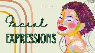 🌞 Facial Expressions 🌞 Lab Lingo