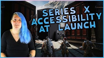 How Accessible is the Launch Day Xbox Series X