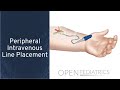 "Peripheral Intravenous Line Placement" by Brienne Leary for OPENPediatrics