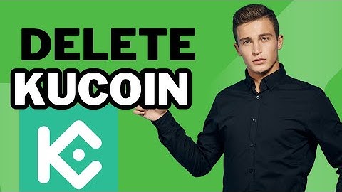 how to delete kucoin cryptocurrency exchange and wallet