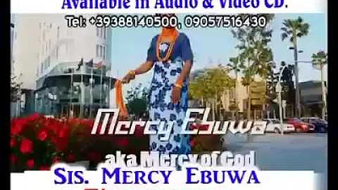 Sis. Mercy Ebuwa - The Mercy of God