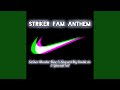 StrikerFam Anthem (feat. Shepard MyyDouble