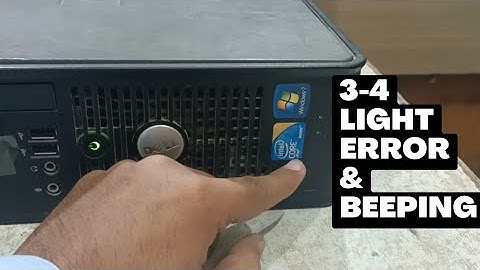 Dell Optiplex 780 Startup Beeping 3 and 4 light Error Solution