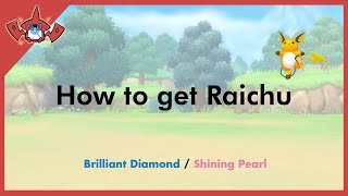 How to get Raichu in Pokemon Brilliant Diamond & Shining Pearl [#026]