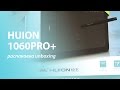 HUION 1060PRO+ - распаковка графического планшета из Китая (AliExpress)