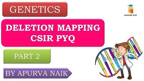 Deletion Mapping in Genetics part 2|CSIR PYQ |Genetics |#csir #csirnet#csirpyq#csirgenetics