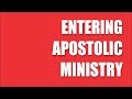 Apostolic Church: Entering Apostolic Ministry