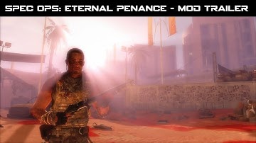 Spec Ops: Eternal Penance - Mod Trailer