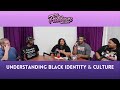 269 Understanding Black Identity And Culture mp3