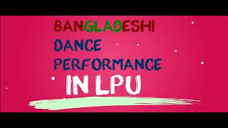 Bangladeshi Dance performance in LPU 2017