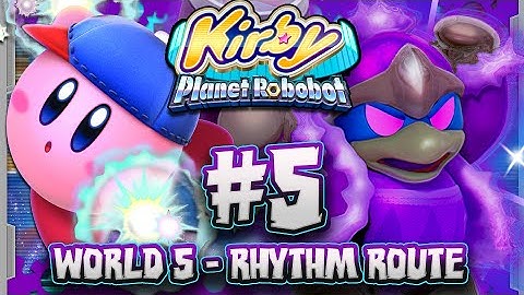 Kirby Planet Robobot 3DS Part 5: World 5 - Rhythm Route COMPLETE