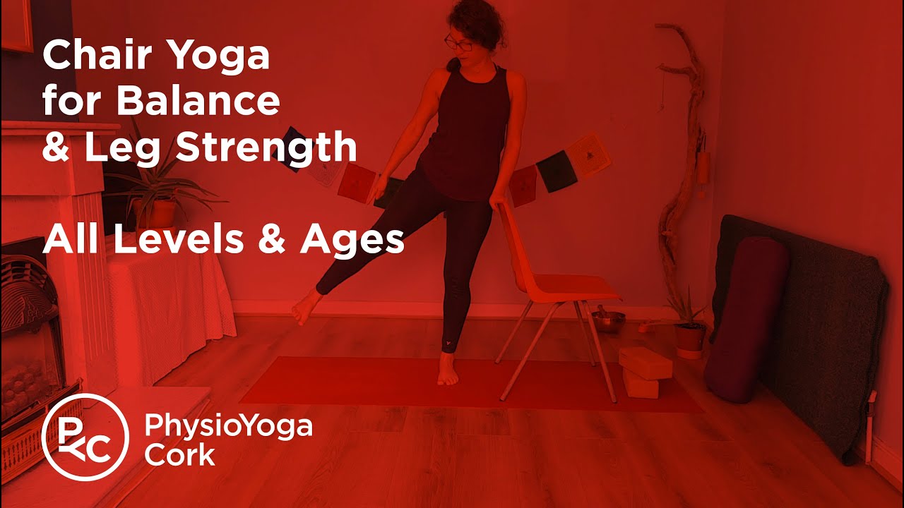 Chair Yoga for Balance & Leg Strength / All Levels & Ages Physio