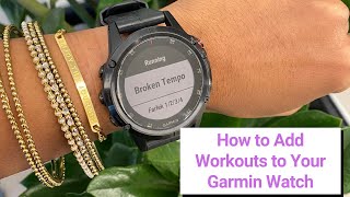 How To Add Workouts on Your Garmin | AlexandriaWill