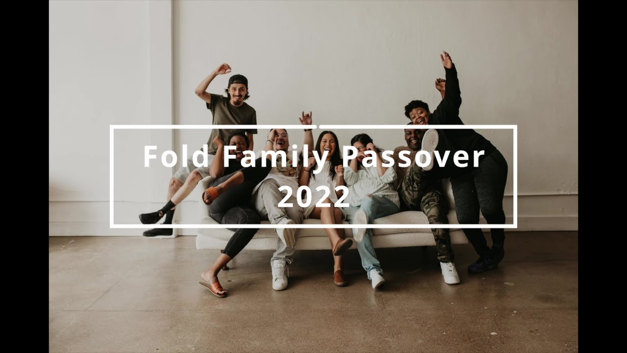 The Fold Passover 2022