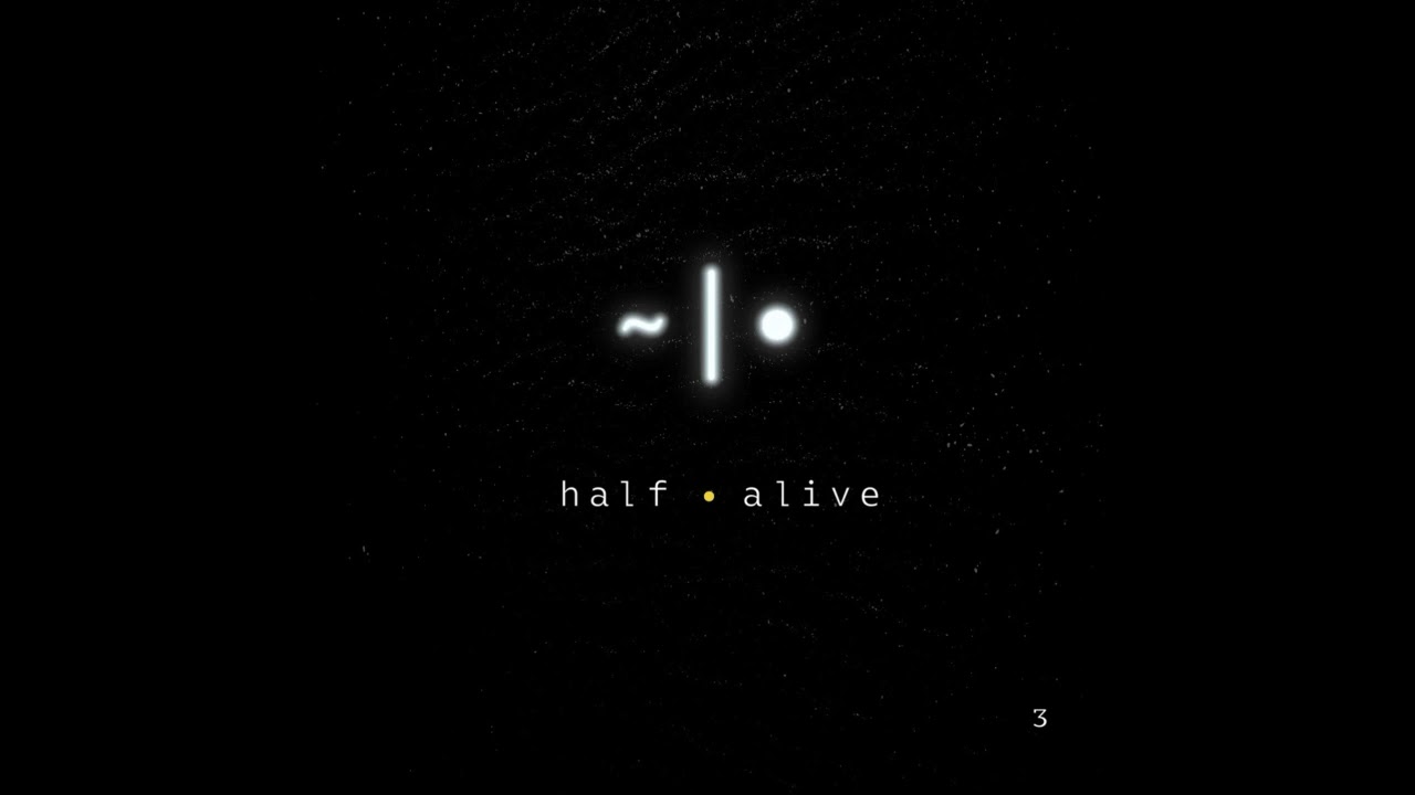 half alive - 3 EP