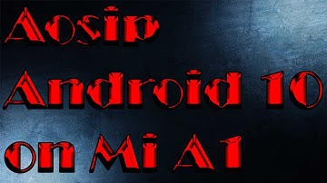 Aosip [Android 10] on Mi A1 review (Hindi)