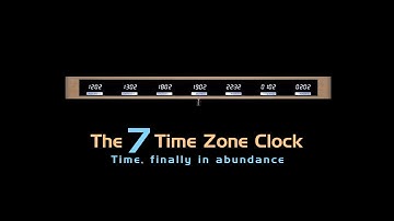The 7 Time Zone Clock