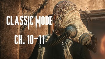 The Evil Within 2 | Classic Mode - Save 4/7 (Ch. 10-11) | No Keys [No Commentary Guide]