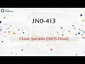 Cloud, Specialist (JNCIS-Cloud) JN0-413 Real Questions