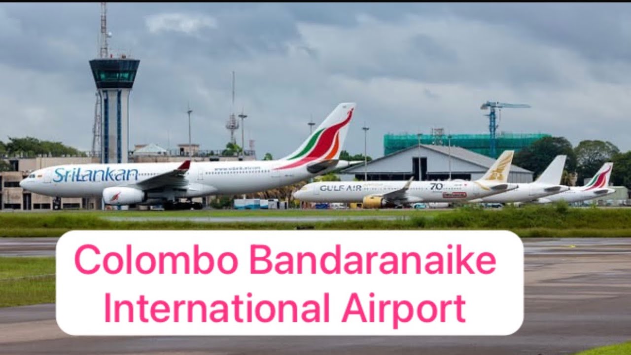 Colombo Bandaranaike International Airport - YouTube