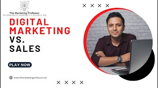Digital Marketing vs Sales