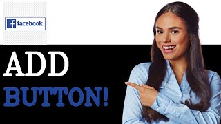 How To Add Button To Facebook Page (2025)