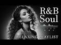 【R&B Soul】Relaxing R&B Soul Music – Smooth Vocals & Chill Grooves Study • Focus • Relax