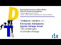 “The challenges of climate change”, Fernando Valladares and Agnès Delage