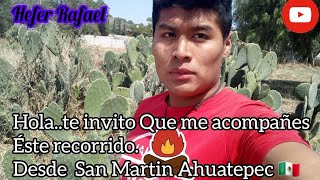 Hola Soy .Hefer Rafael..aquí Te Muestro. San Martin Ahuatepec.