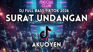 Download Lagu DJ Surat Undangan💥Sound Tiktok Full Bass 🎧 Paling Enak Di Dengar 2026 MP3