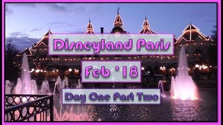 Disneyland Paris | February 2018 | Day One Part Two