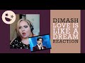 Dimash - Love is Like a Dream - REACTION