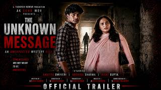 THE UNKNOWN MESSAGE --OFFICAL TRAILER