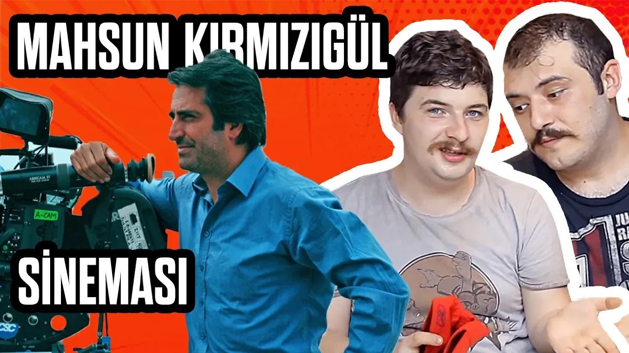 Mahsun Kırmızıgül Sineması | Amansız Övücüler