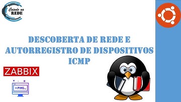 07 - Descoberta de rede e autorregistro ICMP