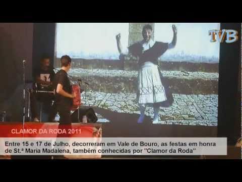 TVB - Clamor da Roda 2011 (Vale de Bouro)