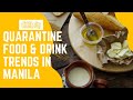 10 quarantine food  drink trends in metro manila  clickthecity