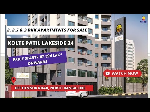 Kolte Patil Lakeside 24 |☎ 9172055685 | 2, 3 BHK Apartments For Sale Off Hennur Road North Banglore