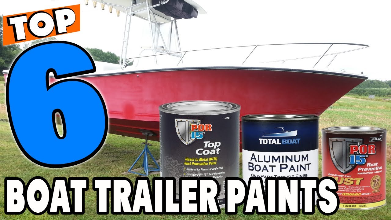 Top 5 Best Paints for Boat Trailers Review In 2024 YouTube