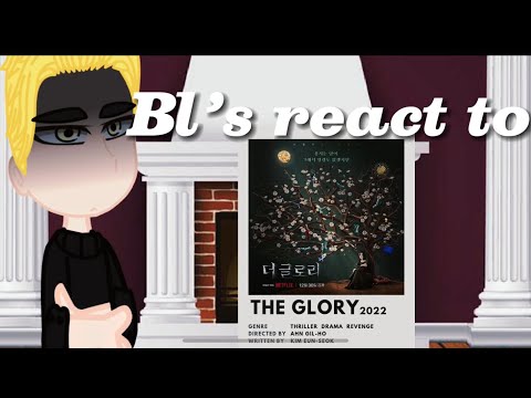 Bls react to The Glory|trash|short