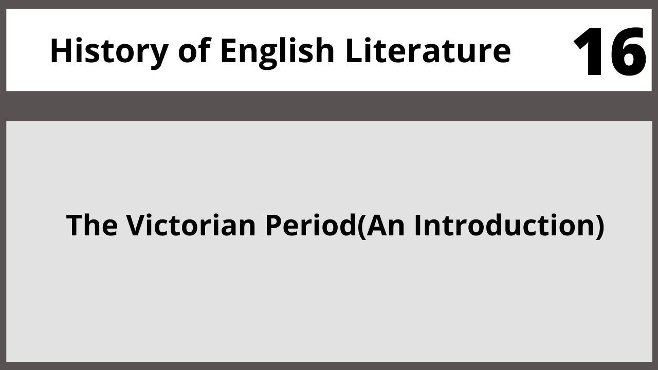 The Victorian Period (An Introduction)History of English Literature Eng402 Lecture 16 YouTube