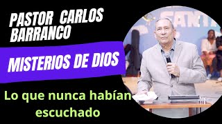 Pastor Carlos Vicente Barranco Hablando misterios de Dios