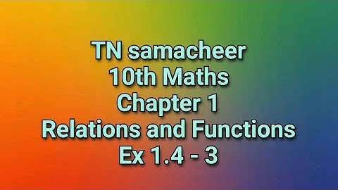 TN samacheer |10th Maths | Chapter1| Relations and Functions || Ex 1.4 - 3 || SJR SIMPLE MATHS