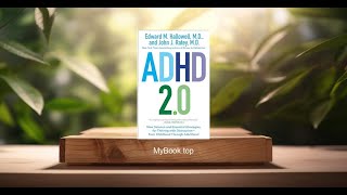 [Review] ADHD 2.0 (Edward M. Hallowell) Summarized