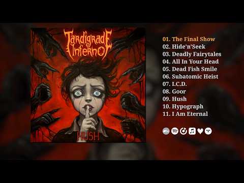 Tardigrade Inferno - Hush (Official Full Album Stream)