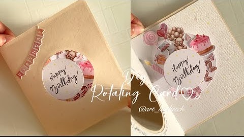 DIY Rotating Card Tutorial || DIY Birthday Card step by step process video || Viral Birthday Card