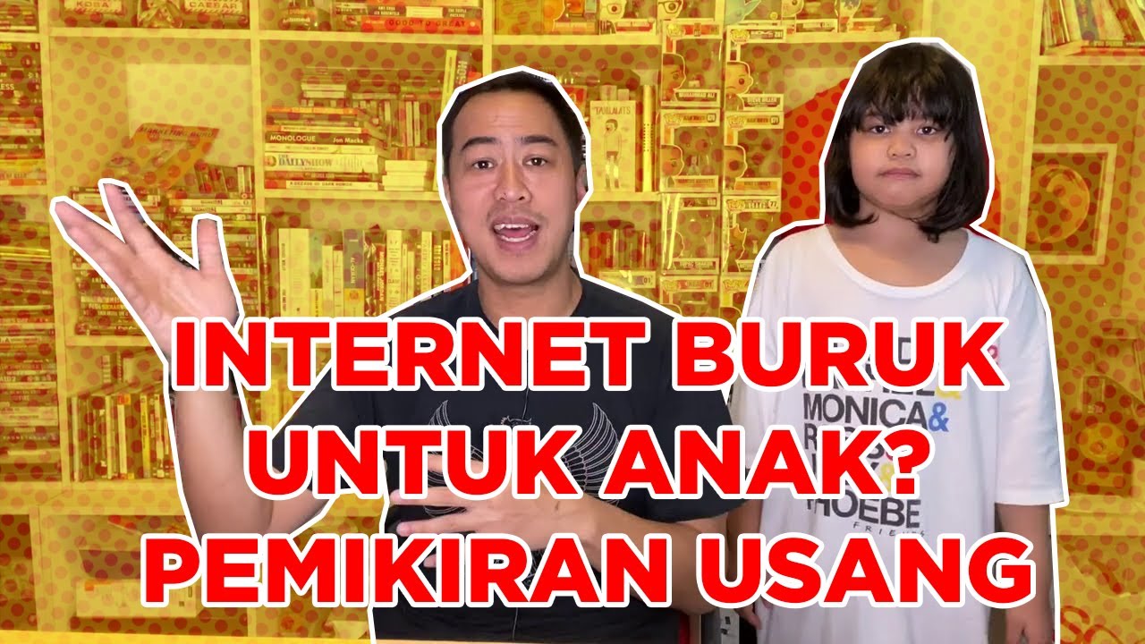 INTERNET BURUK UNTUK ANAK? PEMIKIRAN USANG feat SHIRA dan DIPO